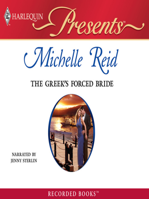 Title details for The Greek's Forced Bride by Michelle Reid - Wait list